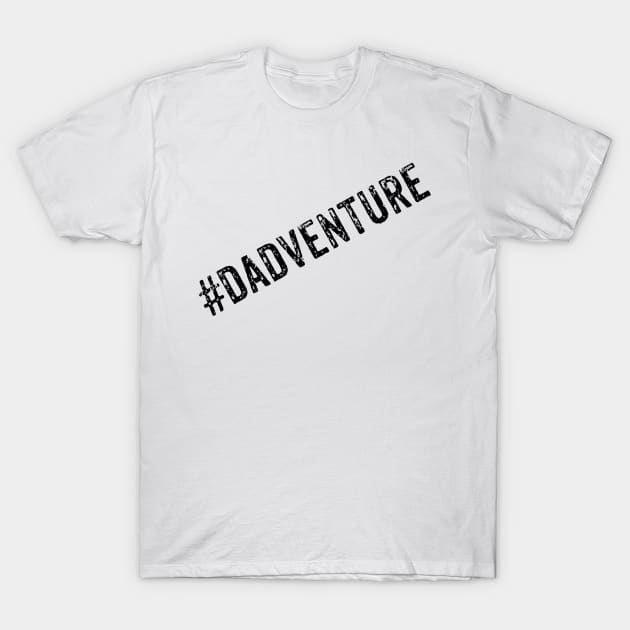 #DADVENTURE T-Shirt by #dADVENTURE